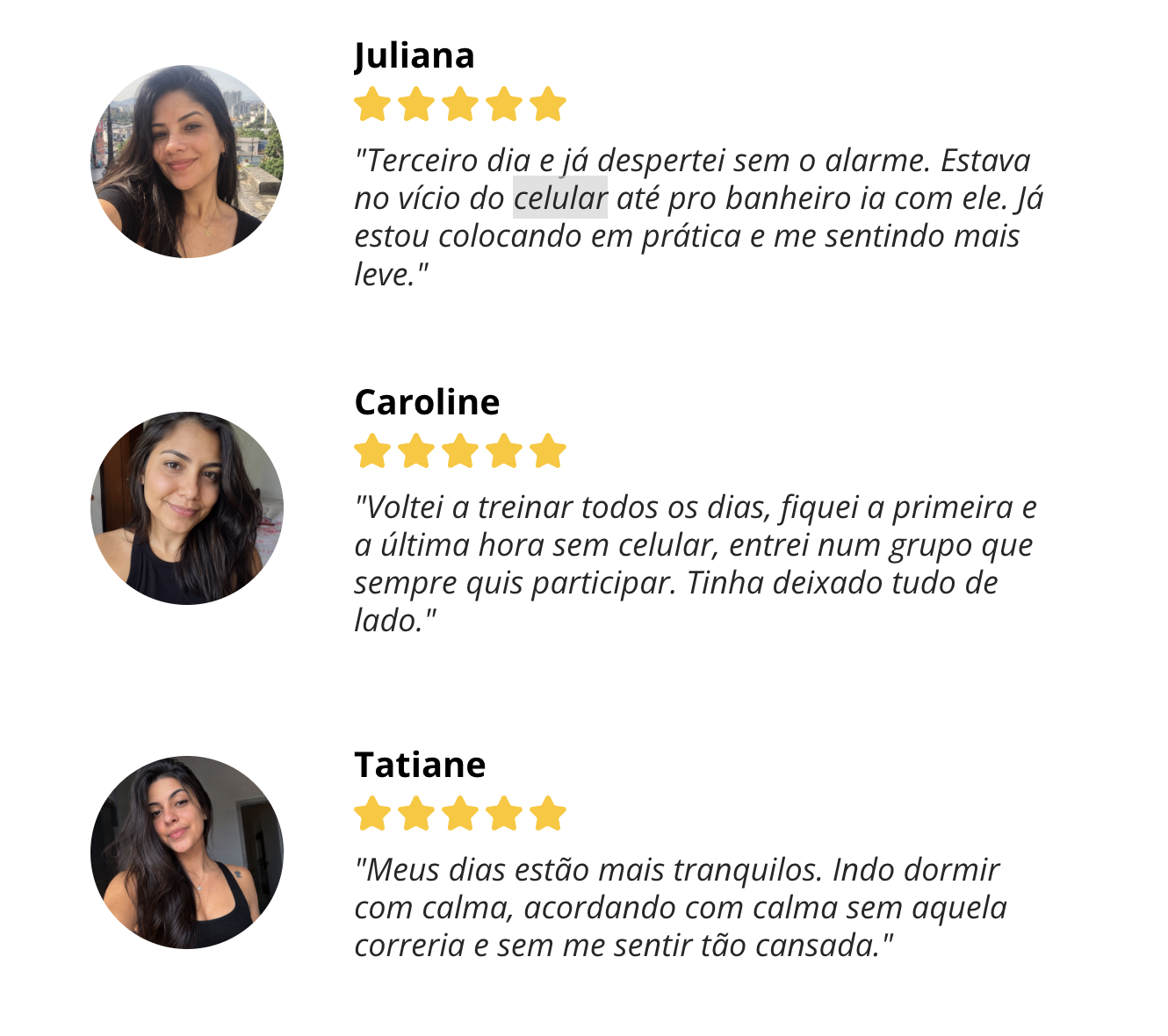 Depoimentos de Juliana, Caroline e Tatiane, alunas do método Escolhas Conscientes